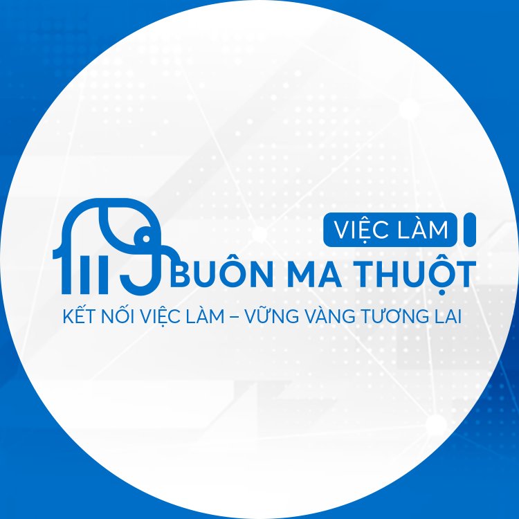  VIỆC LÀM Buôn Ma Thuột MỚI NHẤT 2026 – TUYỂN DỤNG LƯƠNG CAO, ĐI LÀM NGAY